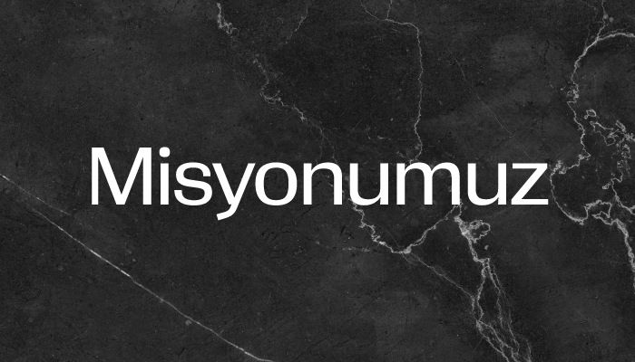 Misyonumuz
